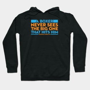 Never Sees The Big One Hoodie